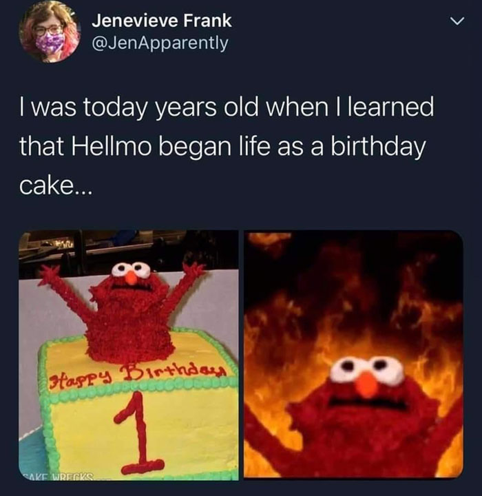 A tweet reading, "I was today years old when I learned that Hellmo began life as a birthday cake…" shows the Elmo fire meme beside an Elmo cake.