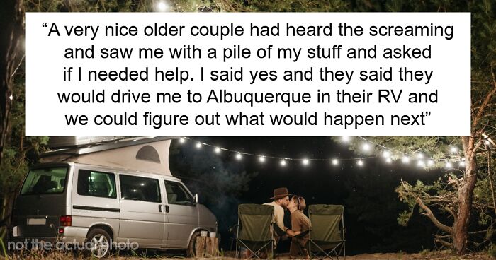 Guy Kicks GF Out While Camping In The Middle Of Nowhere, Is Fully Convinced That She's The Bad One