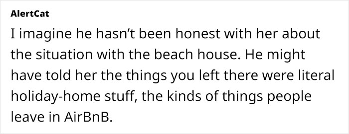 Ex-Husband Ignores Woman's Request And Takes New GF To Family Beach House, Ex-Wife Is Livid