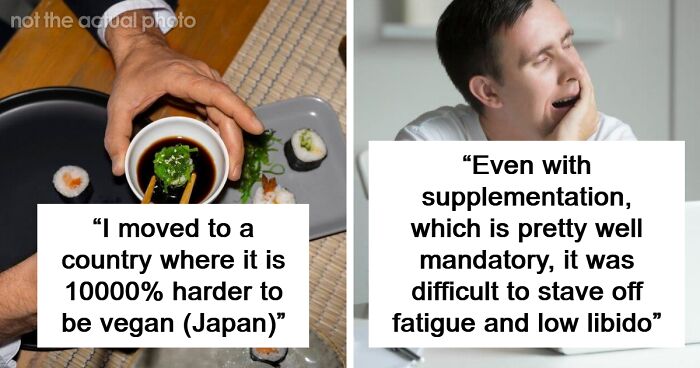 55 Honest Stories About Why Veganism Wasn’t Sustainable For These People