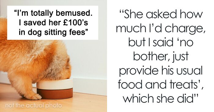 Woman Charges Friend For Pet Food After They Took Care Of Her Dog For Free