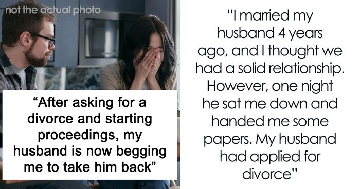 Man Won’t Stop Begging Wife To Take Him Back After He Filed For Divorce Without Notice