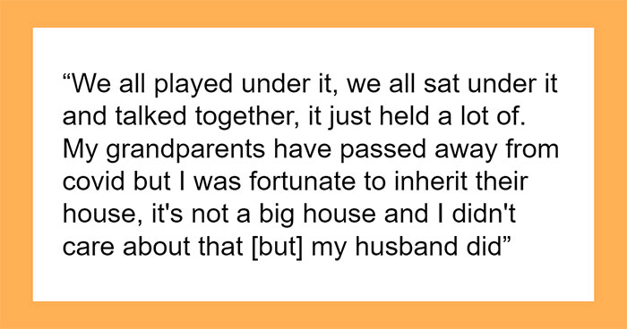 35YO Chops Down Tree Husband’s Family Cherished Without Asking, Leads To Massive Relationship Rift