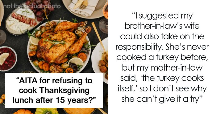 Husband Can't Understand Wife Is Simply Tired Of Hosting Thanksgiving For 15 Years In A Row