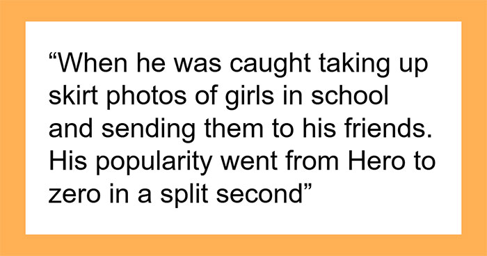 “I’m Guessing He Was Very Popular In Prison”: 50 Times Popular Kids Seriously Messed Up