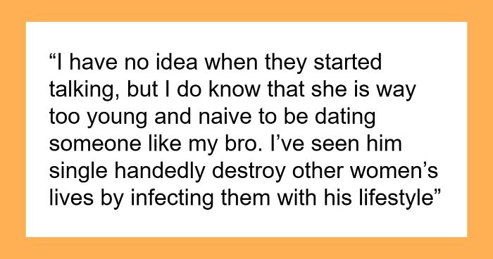 Man Doesn’t Want To See Teen’s Life Destroyed By Dating His Bro, Tells Her About His Lifestyle 