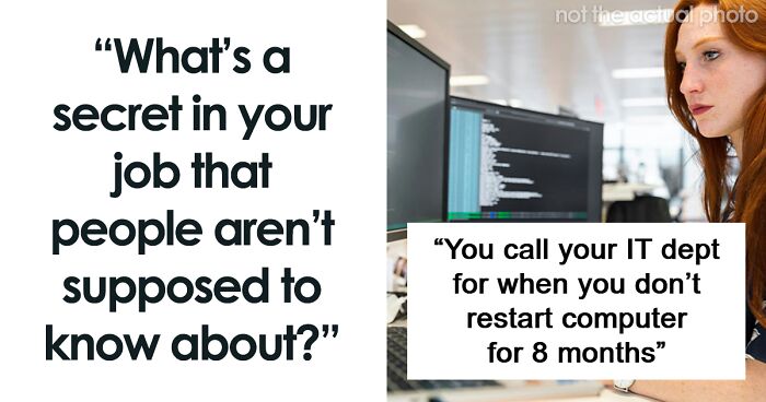 People Spill Secrets From Their Jobs That Customers Aren’t Supposed To Know (49 Posts)