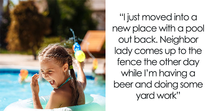 New Homeowner Stunned By Neighbor’s Demand That They Watch Her Kids While They Swim In Their Pool