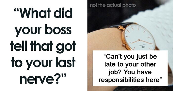 People Share Their Experiences With Horrible Bosses: 