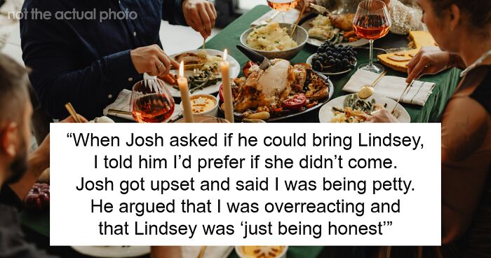 Man Causes Drama By Uninviting Brother’s GF To Thanksgiving After Her Comments To His Wife