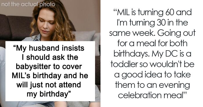 Woman Turns 30 The Same Week Her MIL Turns 60, Birthday Dinner Drama Ensues