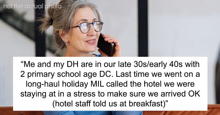 Woman Annoyed That MIL Demands Their Complete Itinerary When They’re On Holiday, Seeks Advice 