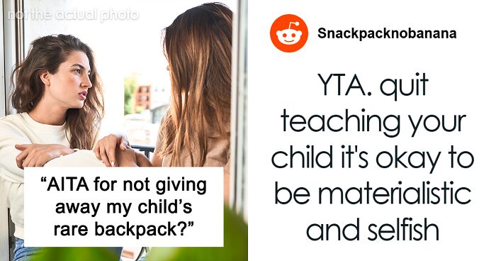 Woman Wants Niece’s Rare Backpack For Her New BF’s Daughter, Gets Angry When She’s Told ‘No’