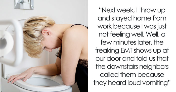 Pregnant Woman Can’t Even Puke In Peace As Downstairs Neighbors Keep Calling EMT Over The “Noise”