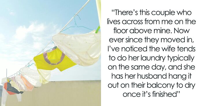 Guy Gets Told Off By Neighbor For Returning Wife’s Intimates That Blew Onto His Balcony