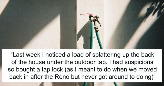 Entitled Neighbors Think It’s OK For Workers To Use Guy’s Outside Tap, Guy Puts A Lock On It