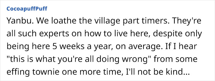 Text expressing local resentment towards part-time village residents and their unsolicited advice.