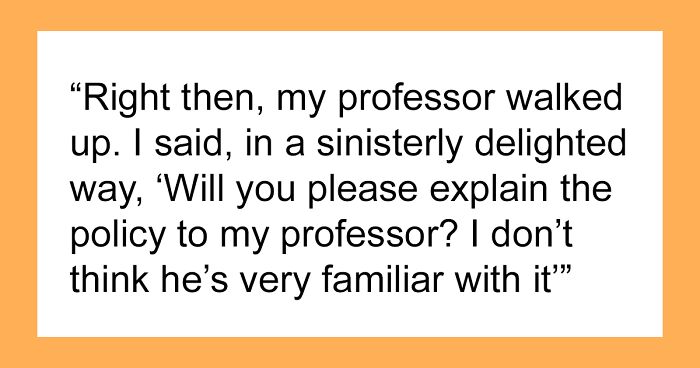 “Makes Me Chuckle To This Day”: Woman Stands Up To Professor Trying To Fail Her Over 1 Missed Class