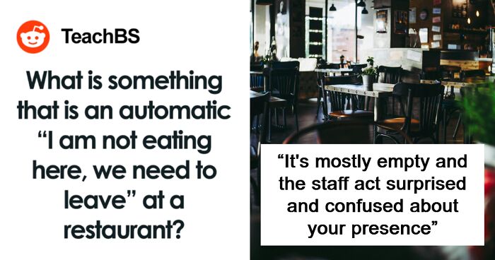 45 People Share Warning Signs You Shouldn’t Ignore At Restaurants