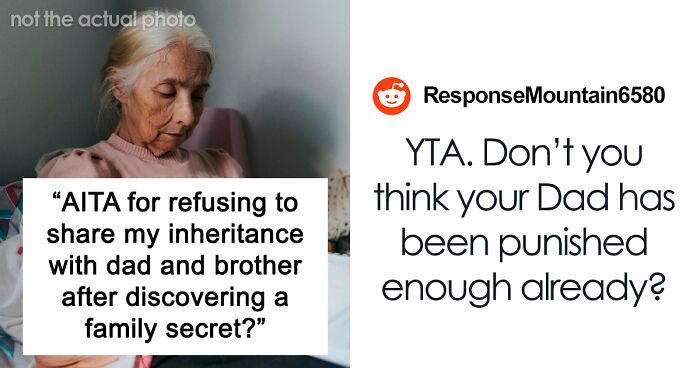 Woman Called Out For Refusing To Share Inheritance After Discovering A Family Secret