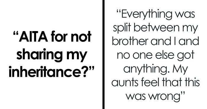 Aunts Think Since Niece Makes More Money, She Doesn't Deserve Inherited House: 