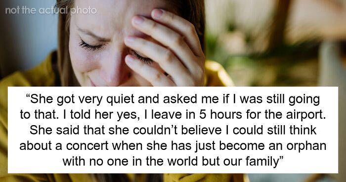 Woman Wonders If She’s Terrible For Going To A Concert While SIL Is In Initial Stages Of Grief