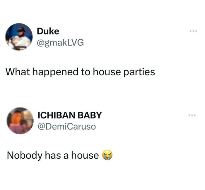 "Humorous tweet exchange about house parties and housing issues."