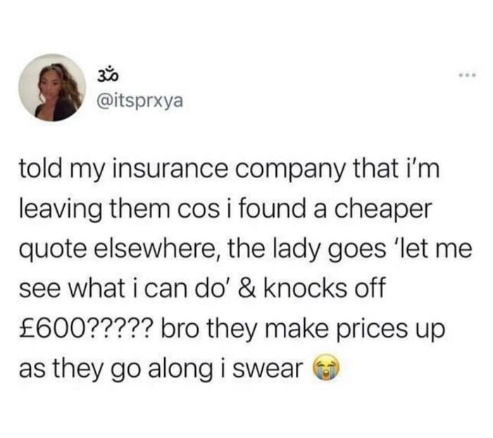 Funny tweet about insurance company lowering costs unexpectedly to retain a customer.