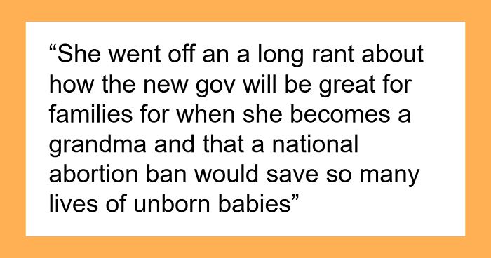 Mom Raves How Great Abortion Ban Is, Daughter Snaps At Her Saying She Will Never Be A Grandma