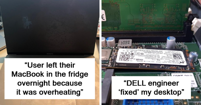 122 People’s Tech Fails So Bad, Tech Support Could Only Sigh (New Pics)