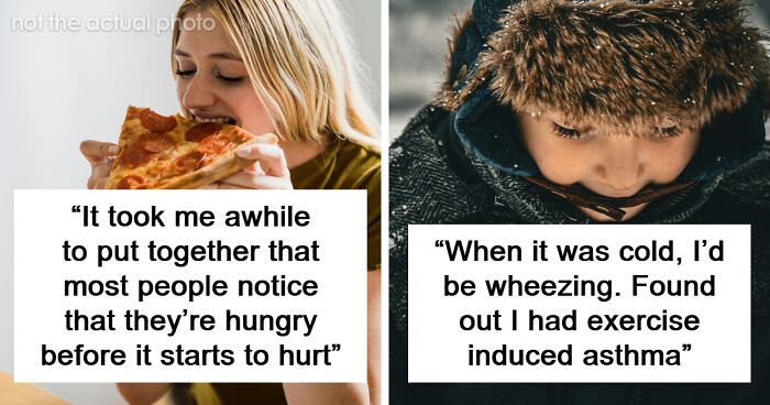 51 Experiences People Thought Were Common And Took Too Much Time To Realize They’re Not