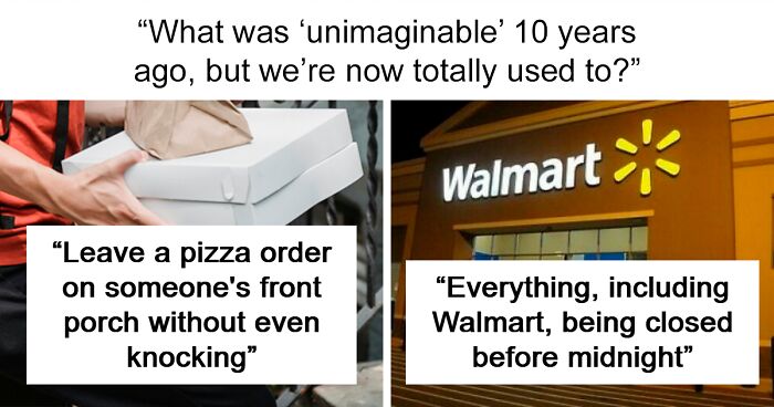 41 Things We Do Today That Would’ve Sounded Crazy A Decade Ago