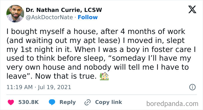 Dr. Nathan Currie shares a wholesome tweet about fulfilling a childhood dream of owning a house after foster care.