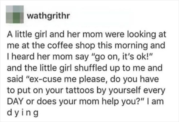 Wholesome meme text about a child's innocent question regarding tattoos in a coffee shop.