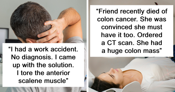 Doctors Share The Wildest Examples Of Correct Self-Diagnoses, Here Are The 52 Best Ones