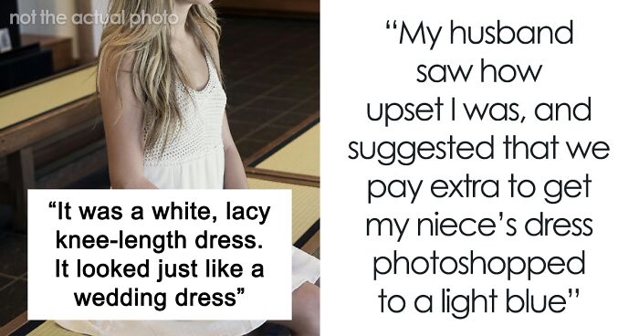 Woman Doesn’t Like Wedding Photos In Which Niece Is Wearing White, Edits Them And SIL Is Furious