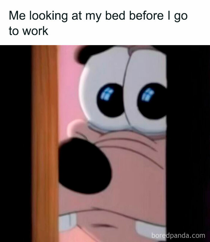 Cartoon character peeking sadly through a door, captioned about preferring bed before work.