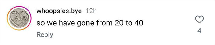 Instagram comment about age progression, mentioning \"so we have gone from 20 to 40.\