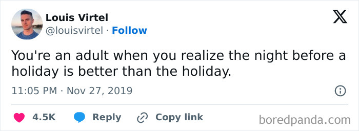 Tweet about adulthood humor: realizing the night before a holiday is better than the holiday.