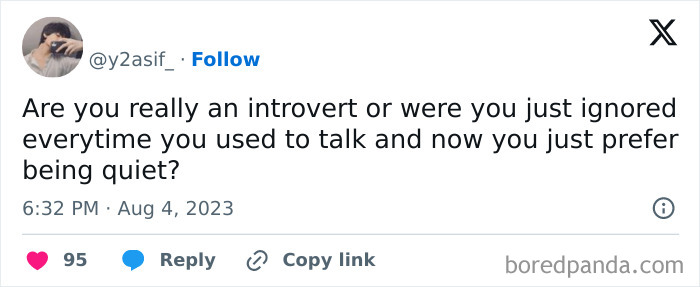 Meme asking if someone is introverted or quiet due to being ignored, highlighting hilariously relatable mental struggles.