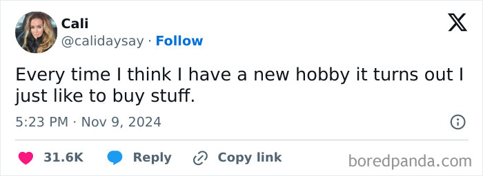 Tweet by a woman humorously stating her "new hobby" is just buying stuff.