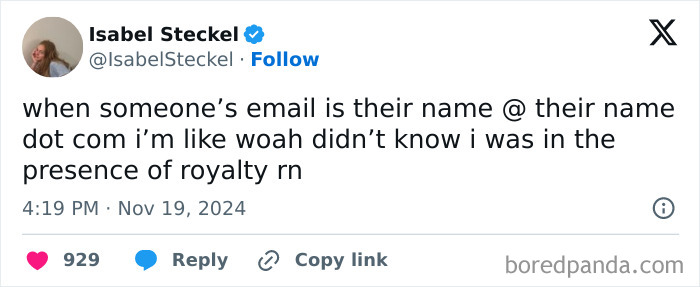 Funny tweet by a woman about feeling royal when someone's email is their name dot com.