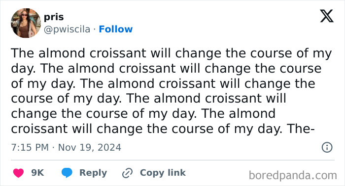 Funny post by a woman humorously repeating her love for almond croissants.