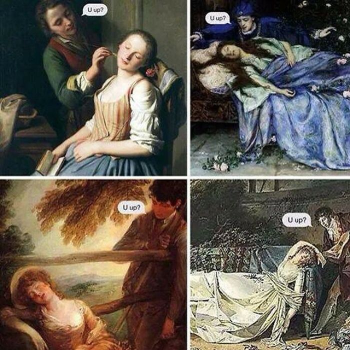 Classical paintings humorously captioned with "U up?" text for a modern meme about history.