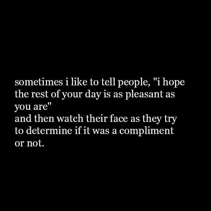 Text meme about giving ambiguous compliments; ideal for a spicy brain.