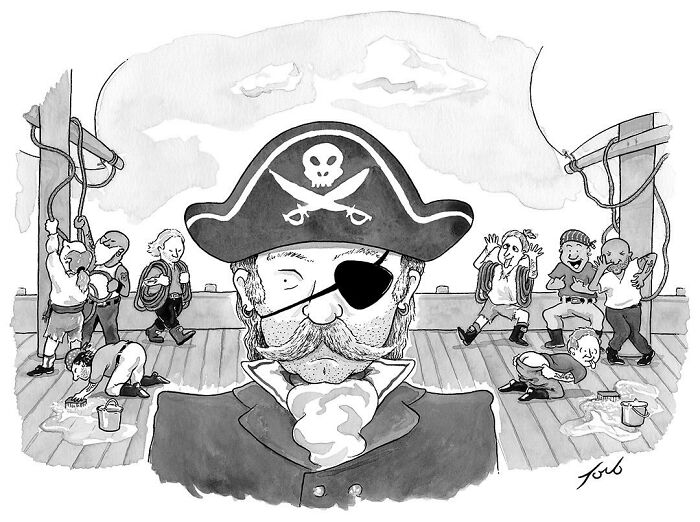 Pirate captain with an eye patch scrutinizing a chaotic ship crew in Tom Toro's funny one-panel comic.