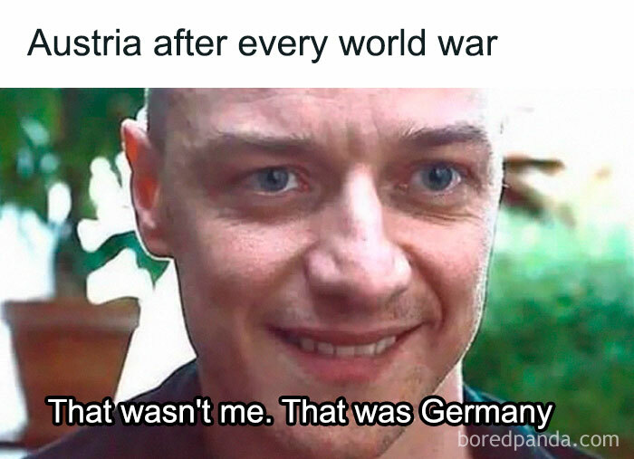 Man smiling with text about Austria and Germany after world wars, humorously explaining history through memes.