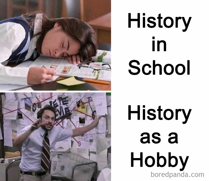 Funny meme comparing history in school versus as a hobby; top shows a student asleep, bottom shows an enthusiastic presentation.