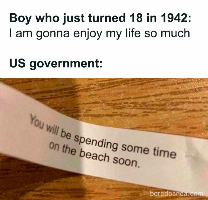 History meme about turning 18 in 1942, featuring a humorous fortune message about spending time on the beach.