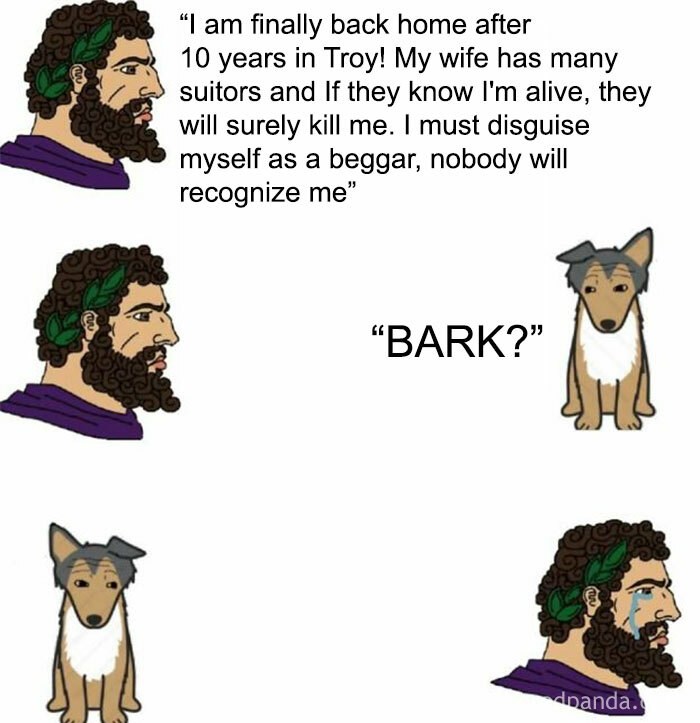 Ancient Greek man in disguise talks, unsure if his dog recognizes him; funny history meme.